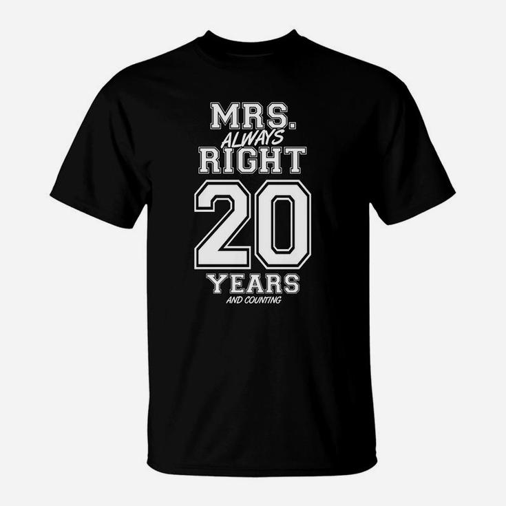 20 Years Being Mrs Always Right Funny Couples Anniversary T-Shirt