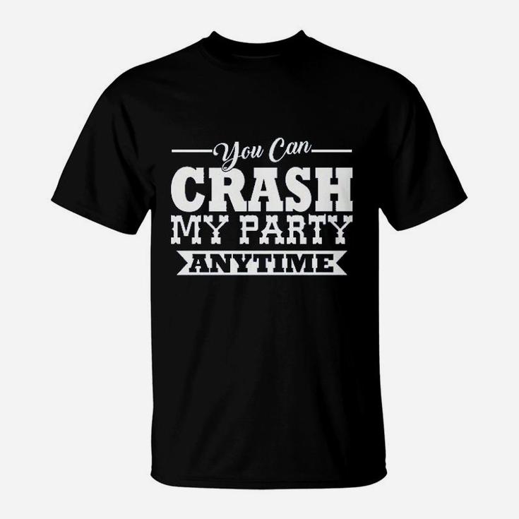 Ladies Crash My Party Anytime Country Song Game T-Shirt