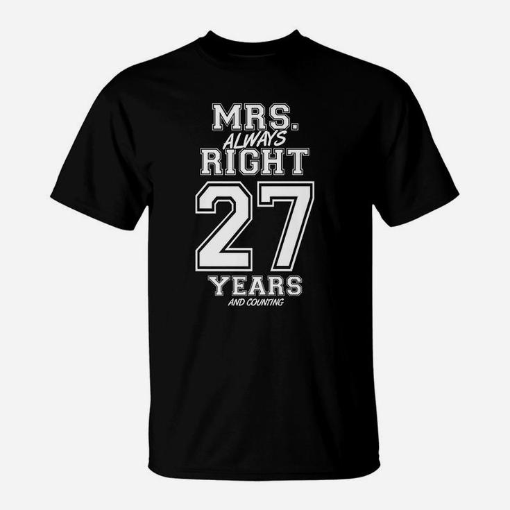 27 Years Being Mrs Always Right Funny Couples Anniversary T-Shirt