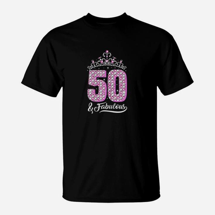 50 And Fabulous 50Th Birthday 50 Yrs Crown Pink Funny Gift T-Shirt