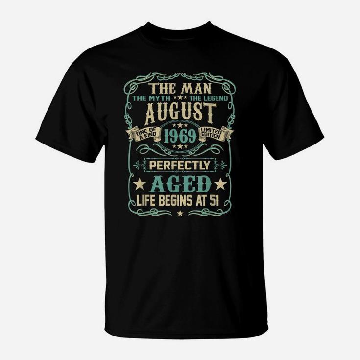 51St Birthday Gift The Man Myth Legend Born In August 1969 T-Shirt