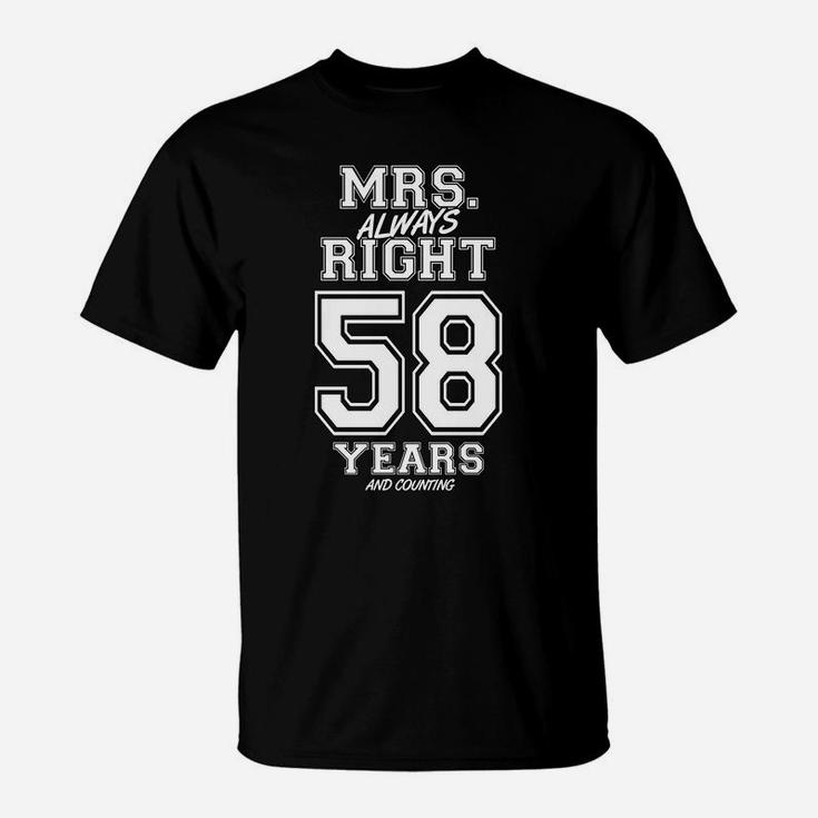 58 Years Being Mrs Always Right Funny Couples Anniversary T-Shirt
