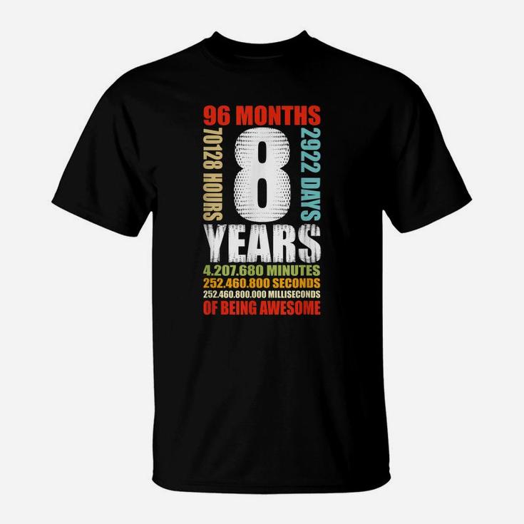 8Th Birthday 8 Year Old Boys Girls Kids Party Being Awesome T-Shirt