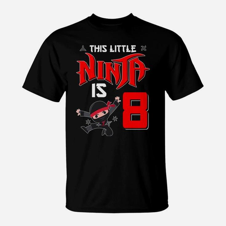 8Th Birthday Gift Little Ninja 8 Years Old Birthday Boys T-Shirt