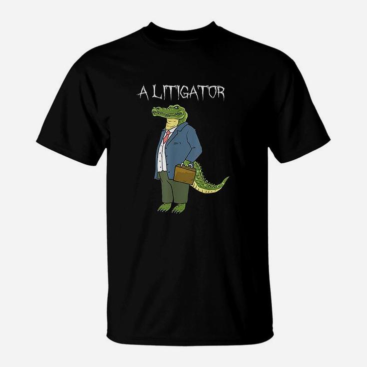 A Litigator  Funny Alligator Attorney Alitigator T-Shirt