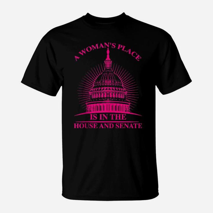 A Woman's Place T-Shirt