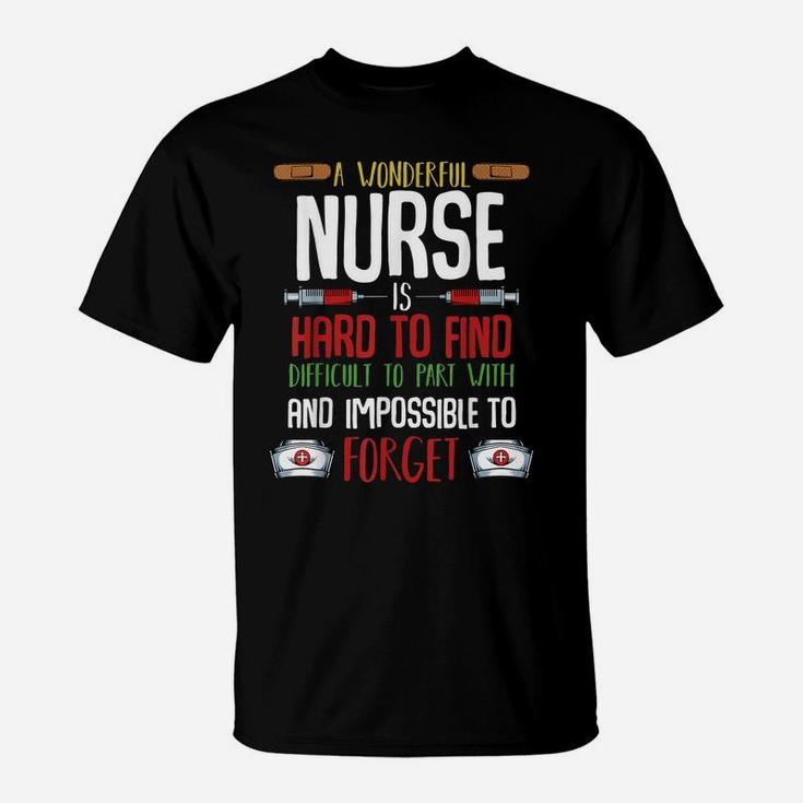 A Wonderful Nurse Is Hard To Find Funny Nursing School Quote T-Shirt