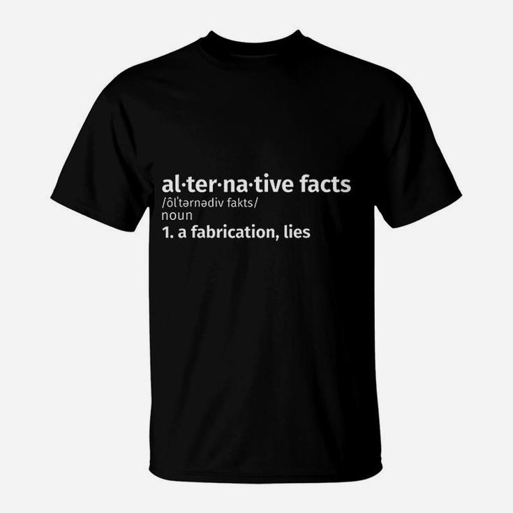 Alternative Facts Definition T-Shirt