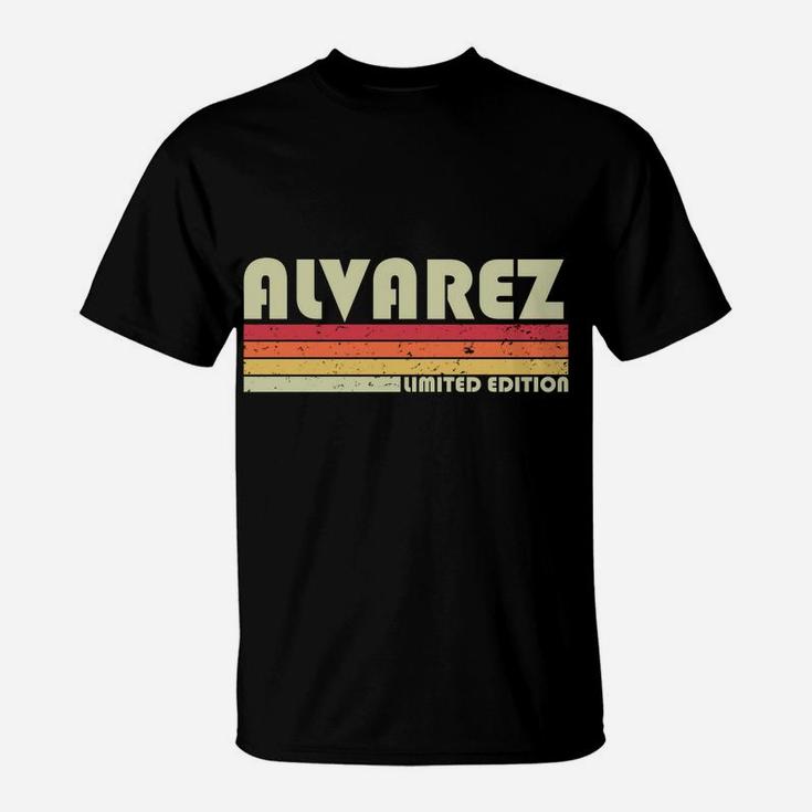 Alvarez Surname Funny Retro Vintage 80S 90S Birthday Reunion T-Shirt