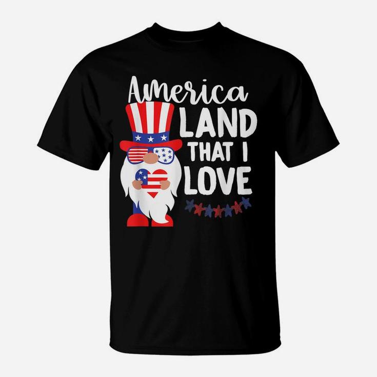 America Land That I Love, Patriotic Gnome, Memorial Day, Usa T-Shirt