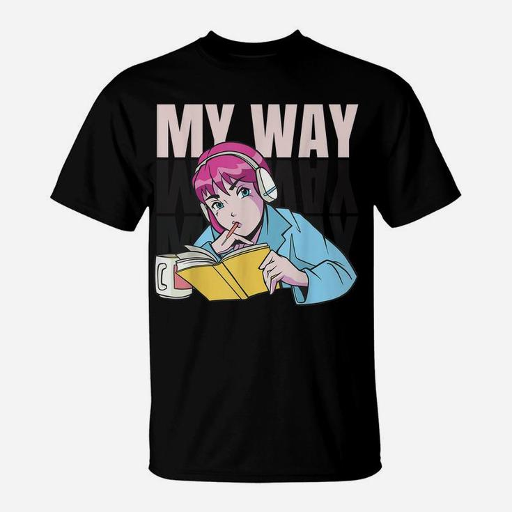 Anime My Way T-Shirt