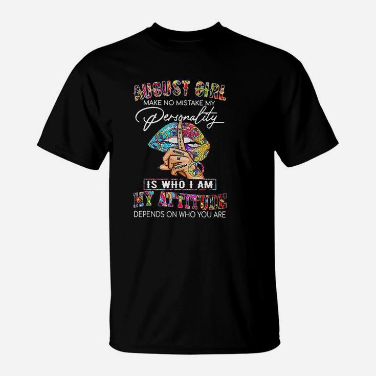 August Girl Make No Mistake My Personality Lips T-Shirt