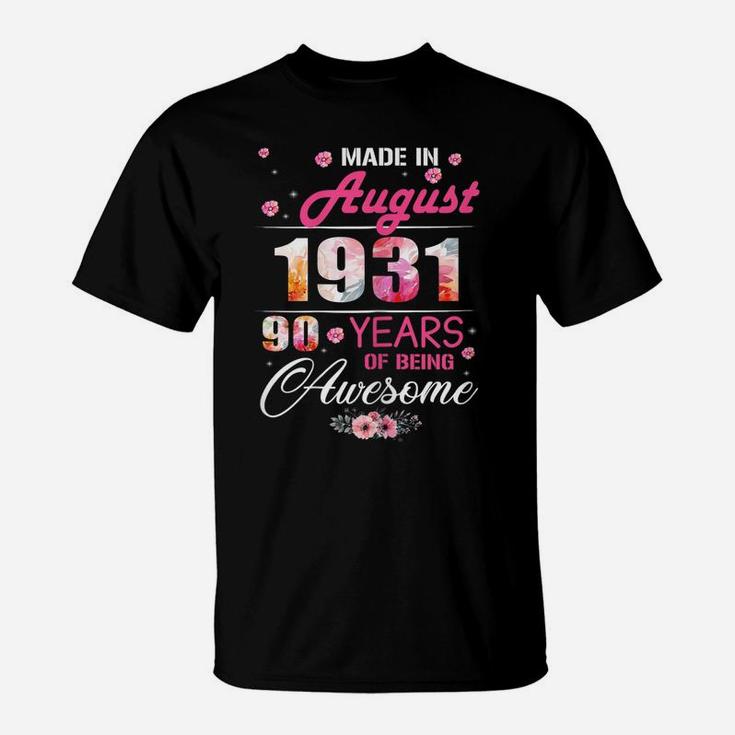 August Girls 1931 Birthday Gift 90 Years Old Made In 1931 T-Shirt