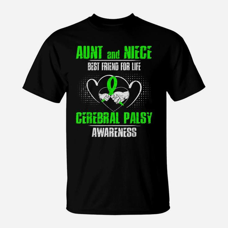 Aunt And Niece Best Friend Of Life Cerebral Palsy Awareness T-Shirt