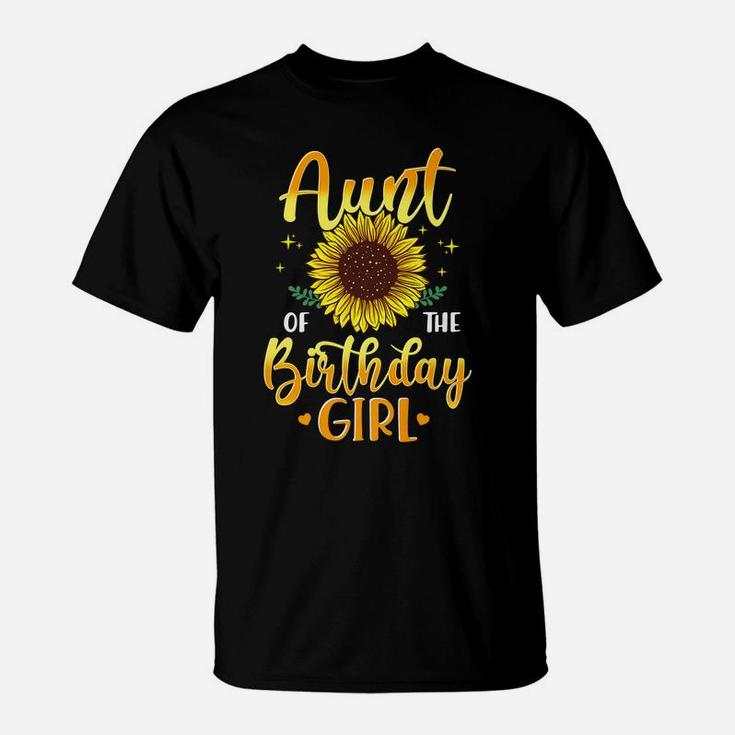 Aunt Of The Birthday Girl Sunflower Party Family Matching T-Shirt