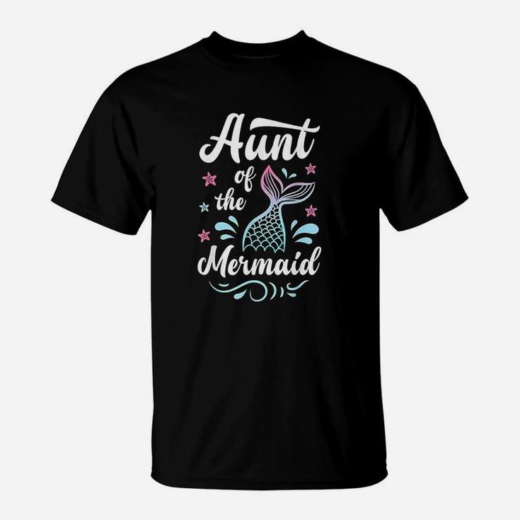 Aunt Of The Mermaid Birthday Gifts Women Family Matching T-Shirt