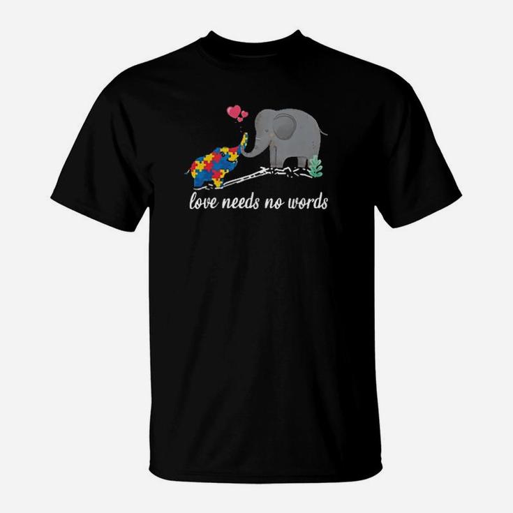 Autism Awareness Elephant Love Needs No Words T-Shirt