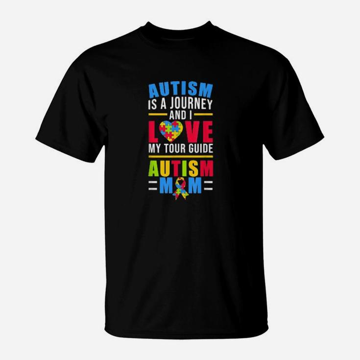 Autism Is A Journey And I Love My Guide T-Shirt