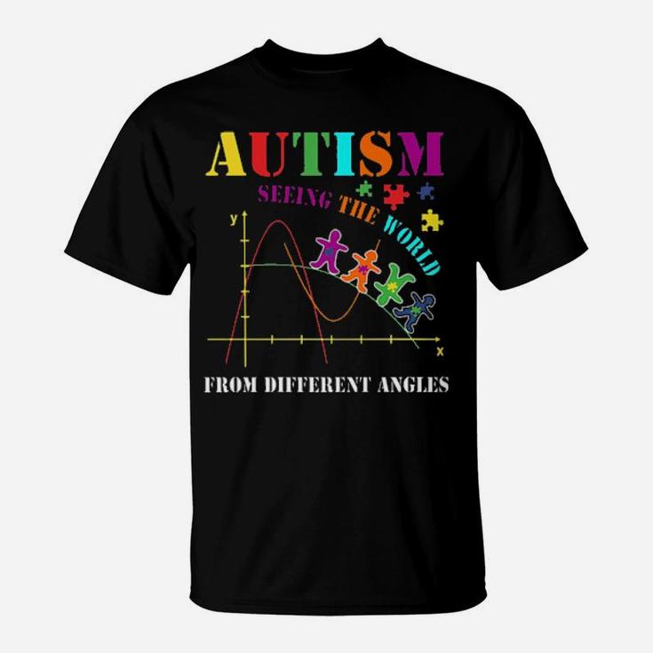 Autism See The World From Different Angles T-Shirt