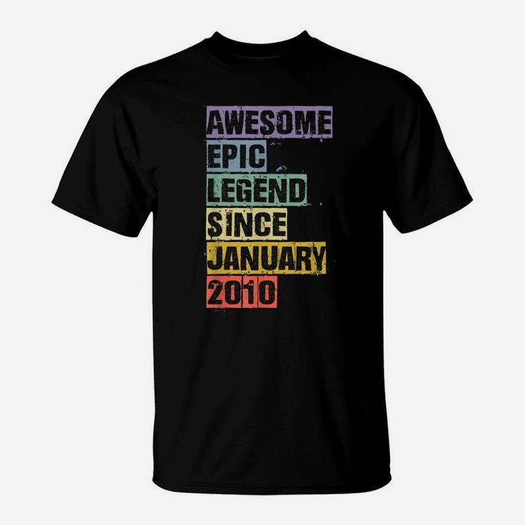 Awesome Epic Legend Since January 2010 11Th Birthday 11 Gift T-Shirt