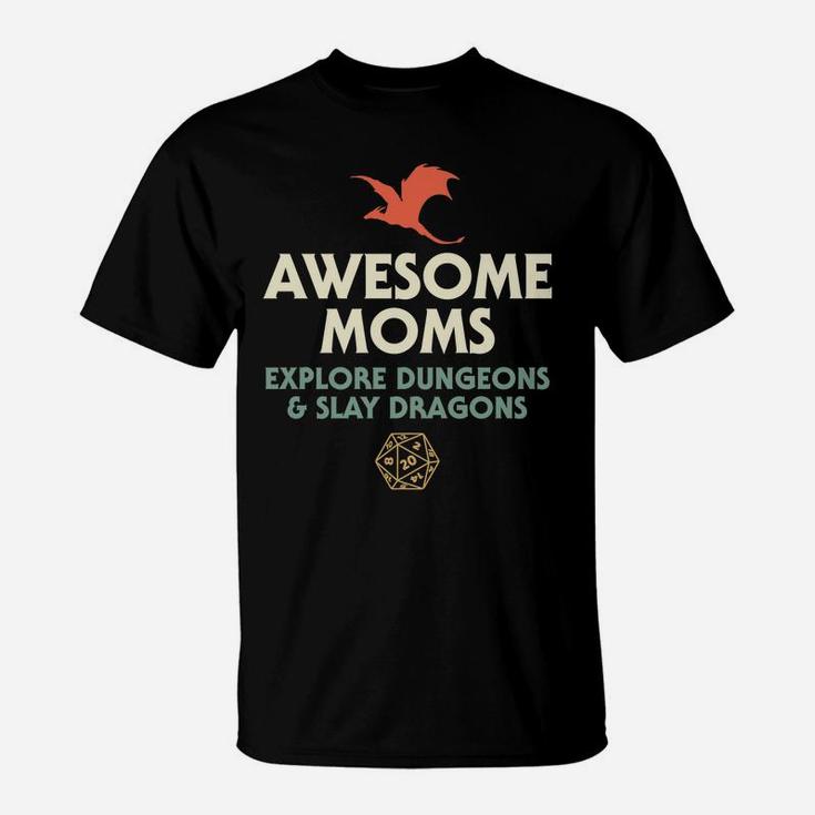 Awesome Moms Explore Dungeons And Slay Dragons T-Shirt