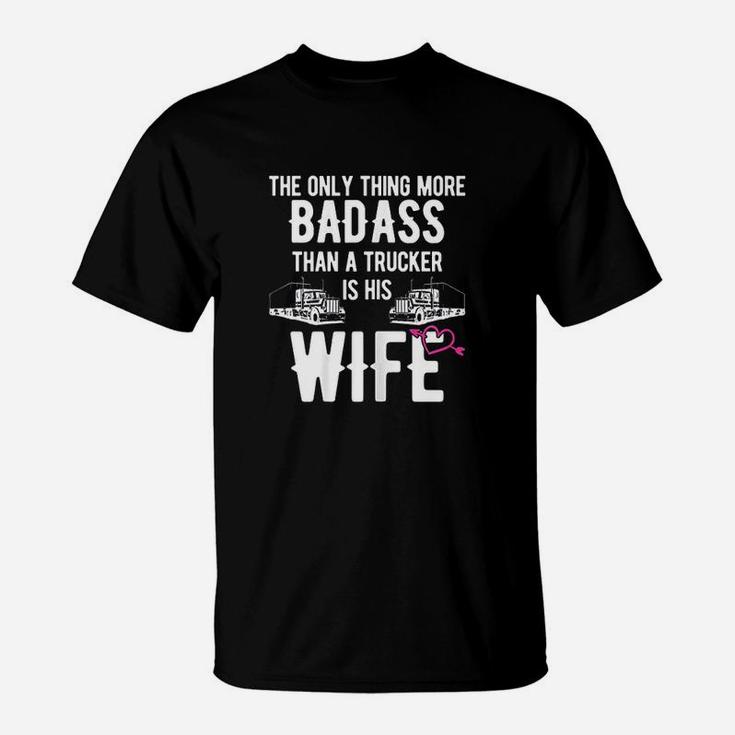 Ba Dass Trucker Wife Design Gift For Truck Driver T-Shirt