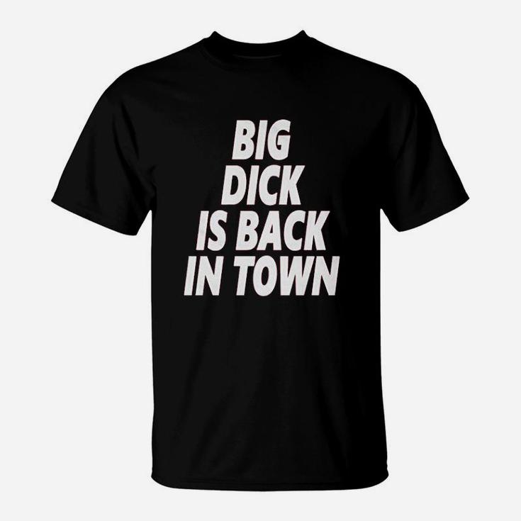 Back In Town Funny T-Shirt