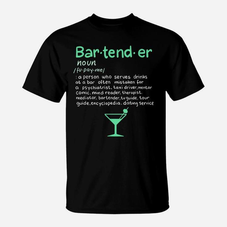 Bartender Noun Definition T Shirt Funny Cocktail Bar Gift T-Shirt