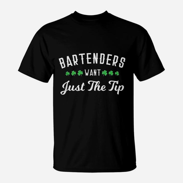 Bartenders Want Just The Tip T-Shirt