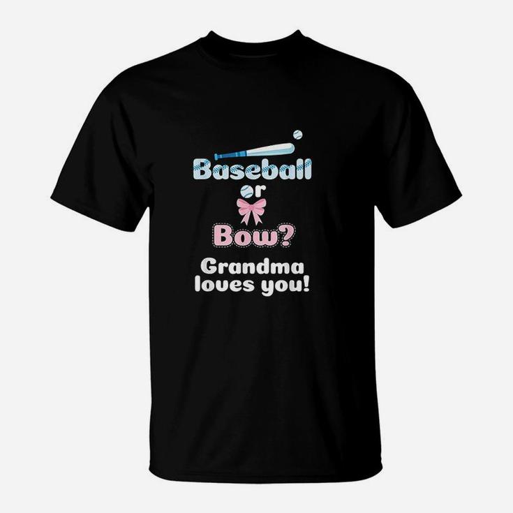 Baseball Or Bows Grandma Loves You T-Shirt