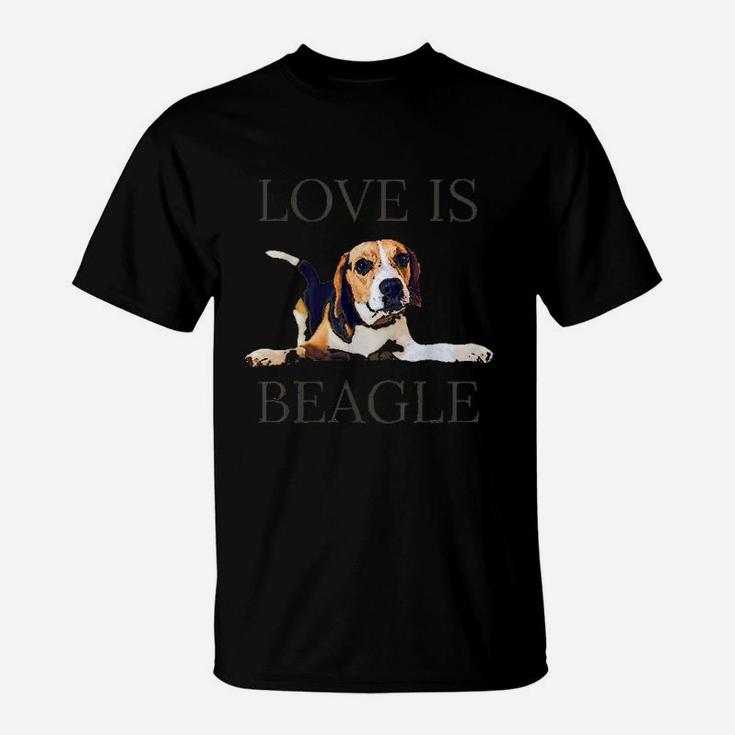 Beagle Women Men Kids Dog Mom Dad Love Is Pet Gift T-Shirt