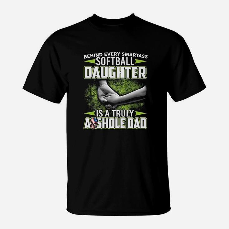 Behind Softball Daughter Is An Dad T-Shirt
