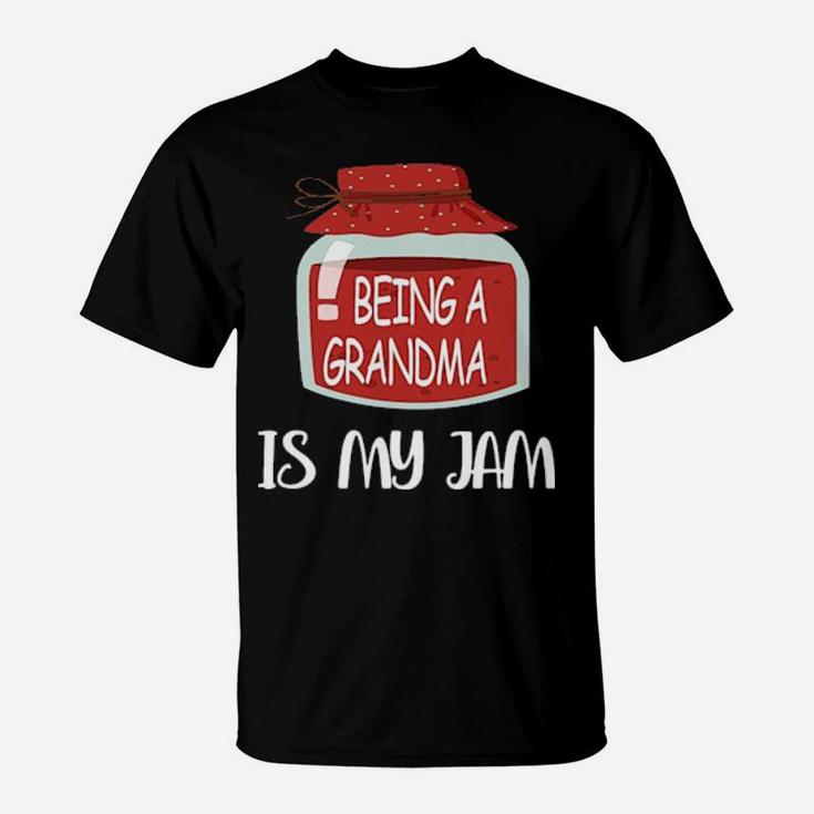 Being A Grandma Is My Jam T-Shirt