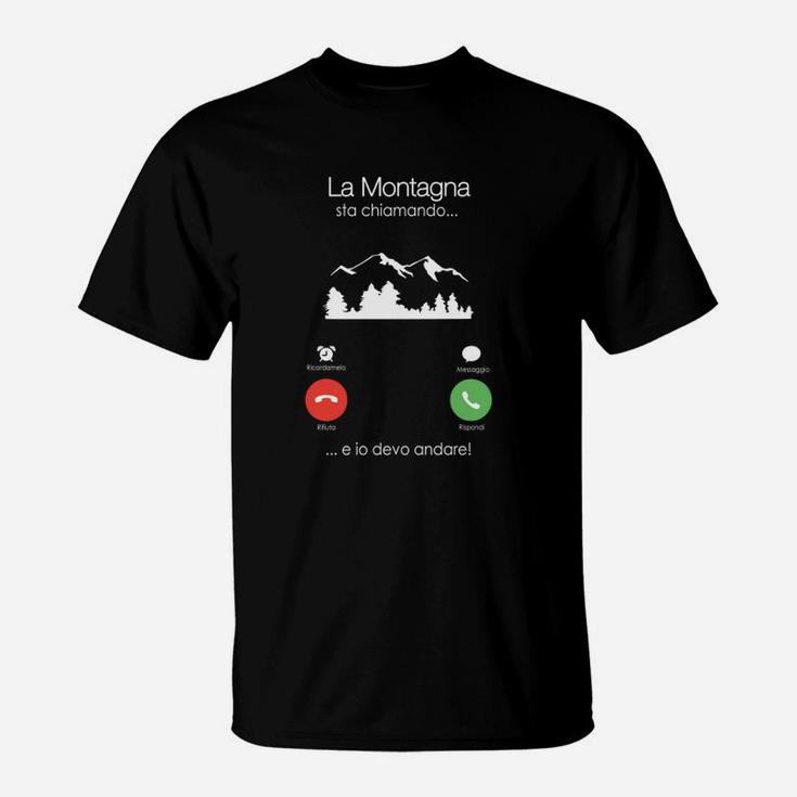 Berg-Ruf T-Shirt La Montagna sta chiamando... ich muss gehen! für Wanderer