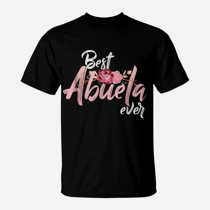 Best Abuela Ever Shirt | Spanish Gift For Mexican Mom T-Shirt