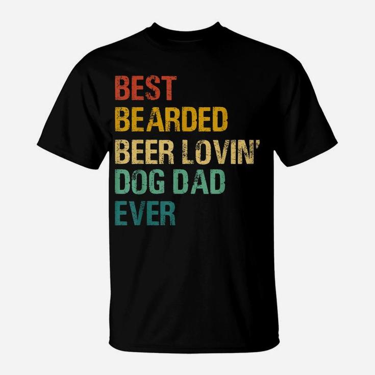 Best Bearded Beer Lovin Dog Dad For Father's Day Dog Owner T-Shirt