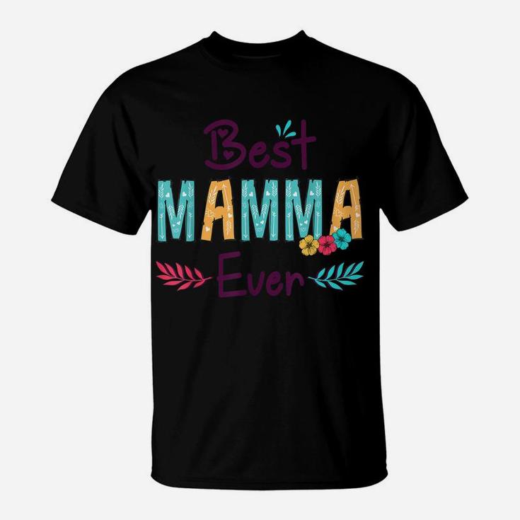 Best Mamma Ever Shirt Women Flower Decor Mom T-Shirt