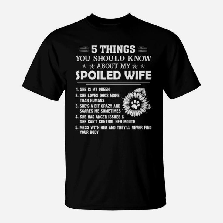 Best Things About Spoiled Wife Birthday Proud Husband Valentines Fathers Day T-Shirt