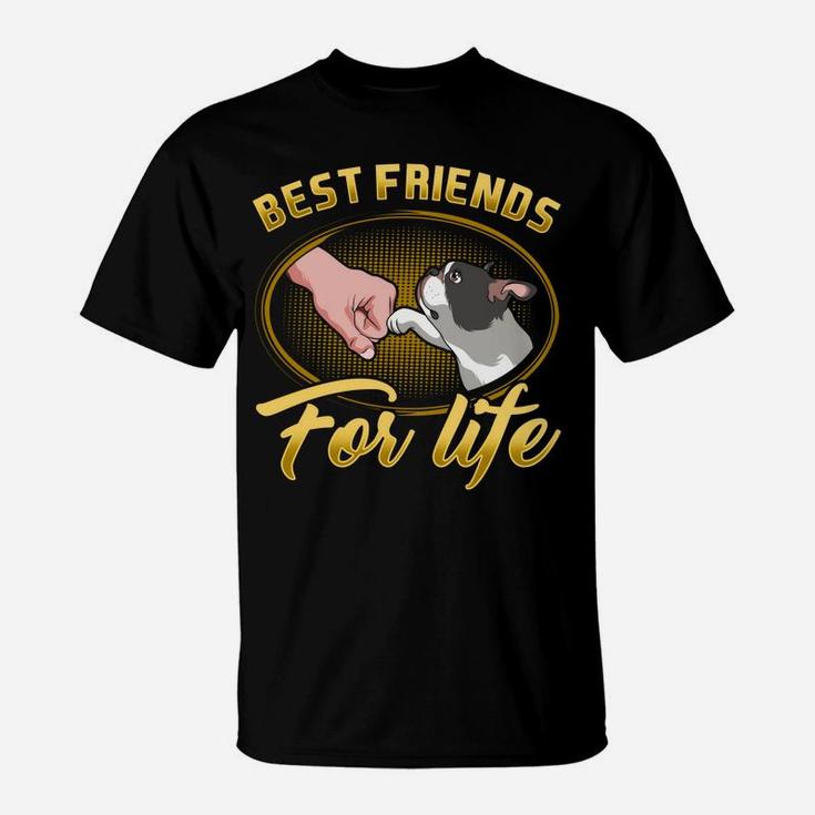 Bestfriends For Life Boston Terrier Dog Mom Dog Dad Funny T-Shirt