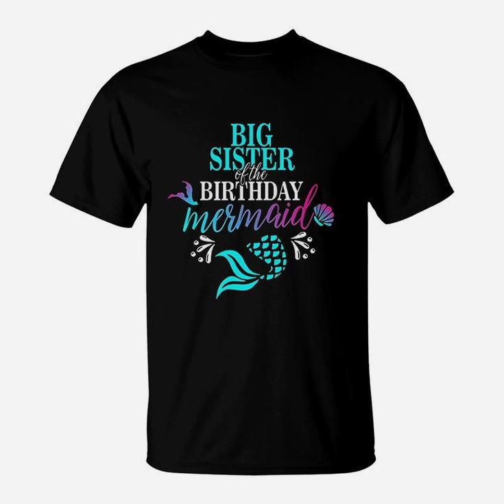 Big Sister Of The Birthday Mermaid T-Shirt