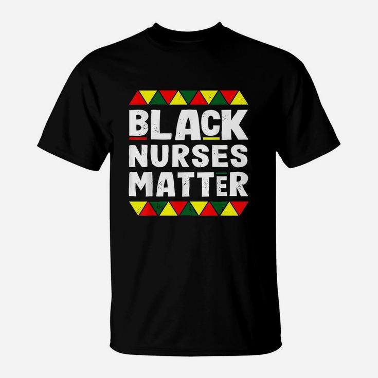 Black Nurses Matter Black History Month Africa Pride T-Shirt