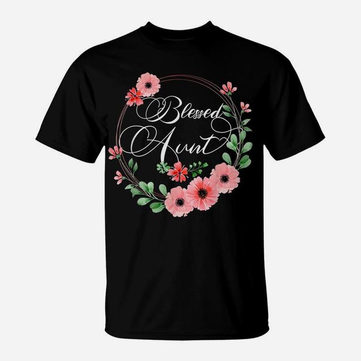Blessed Aunt Shirt For Women Beautiful Flower Floral T-Shirt