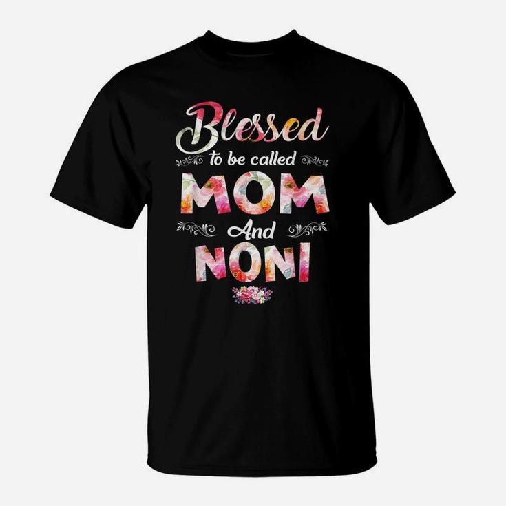 Blessed To Be Called Mom And Noni Flower Mother's Day T-Shirt