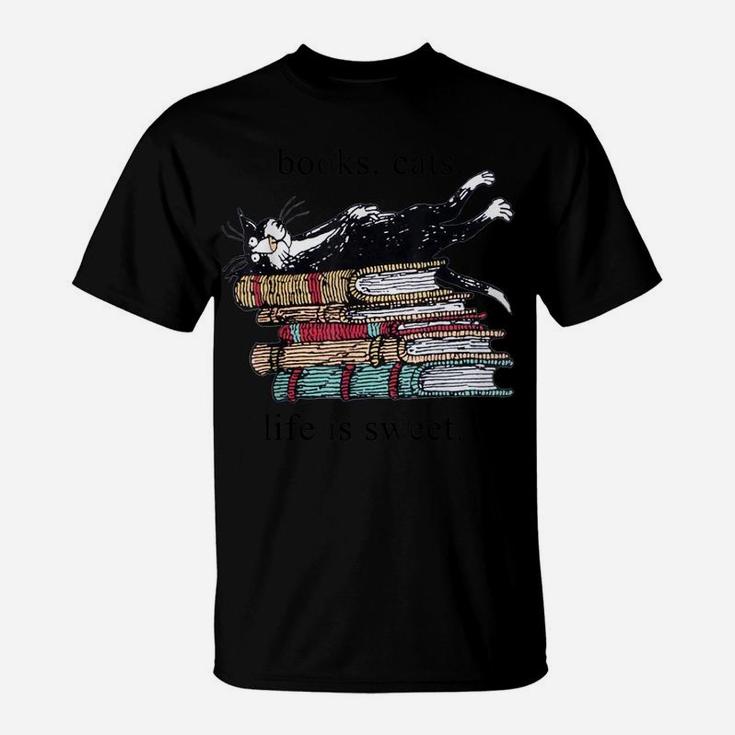 Books Cats Life Is Sweet Cat Book Lovers Reading Book T-Shirt