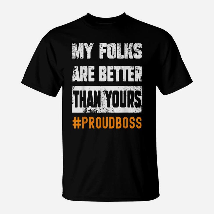 Boss Employees Appreciation Day Funny Quote Workplace Outfit T-Shirt
