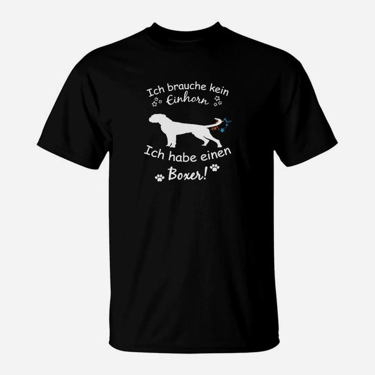 Boxer T-Shirt Ich brauche kein Einhorn, ich habe einen Boxer! Lustiges Haustier-Shirt