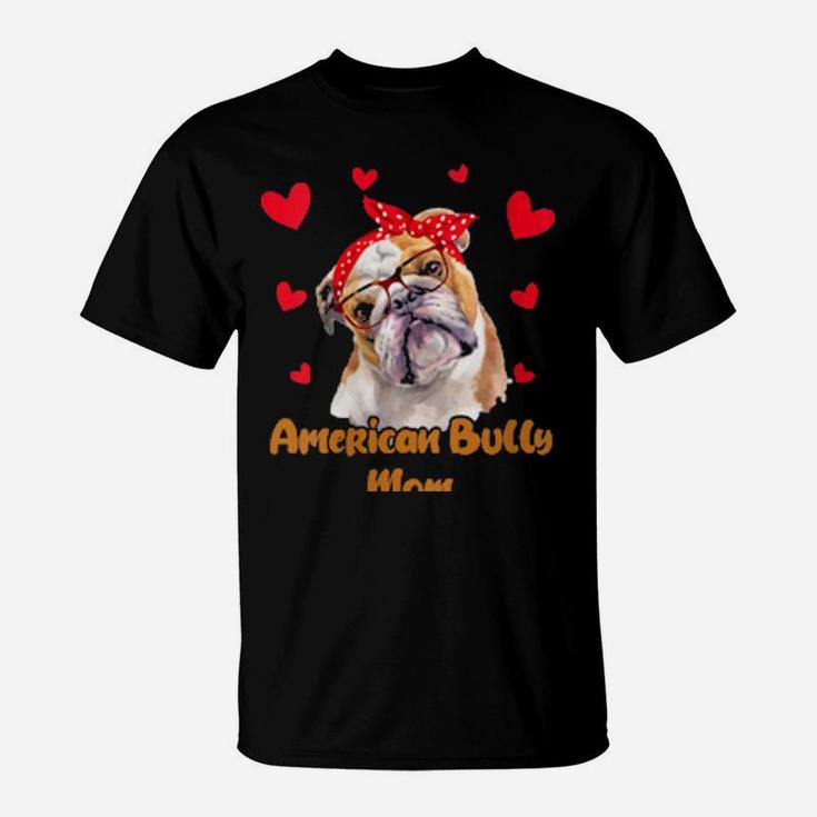 Bulldog Mom Valentines Day Dog Mom Mother Day T-Shirt