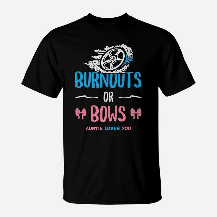 Burnouts Or Bows Gender Reveal Baby Party Announcement Aunt T-Shirt