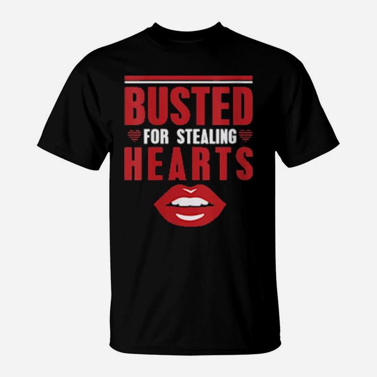 Busted For Stealing Hearts Valentines Day T-Shirt