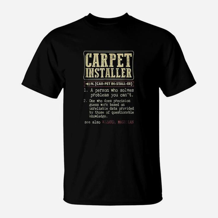 Carpet Installer Dictionary Term T-Shirt